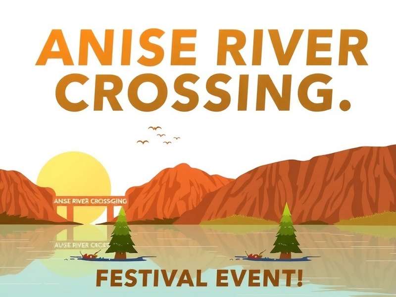 Anise River Crossing Festival Event